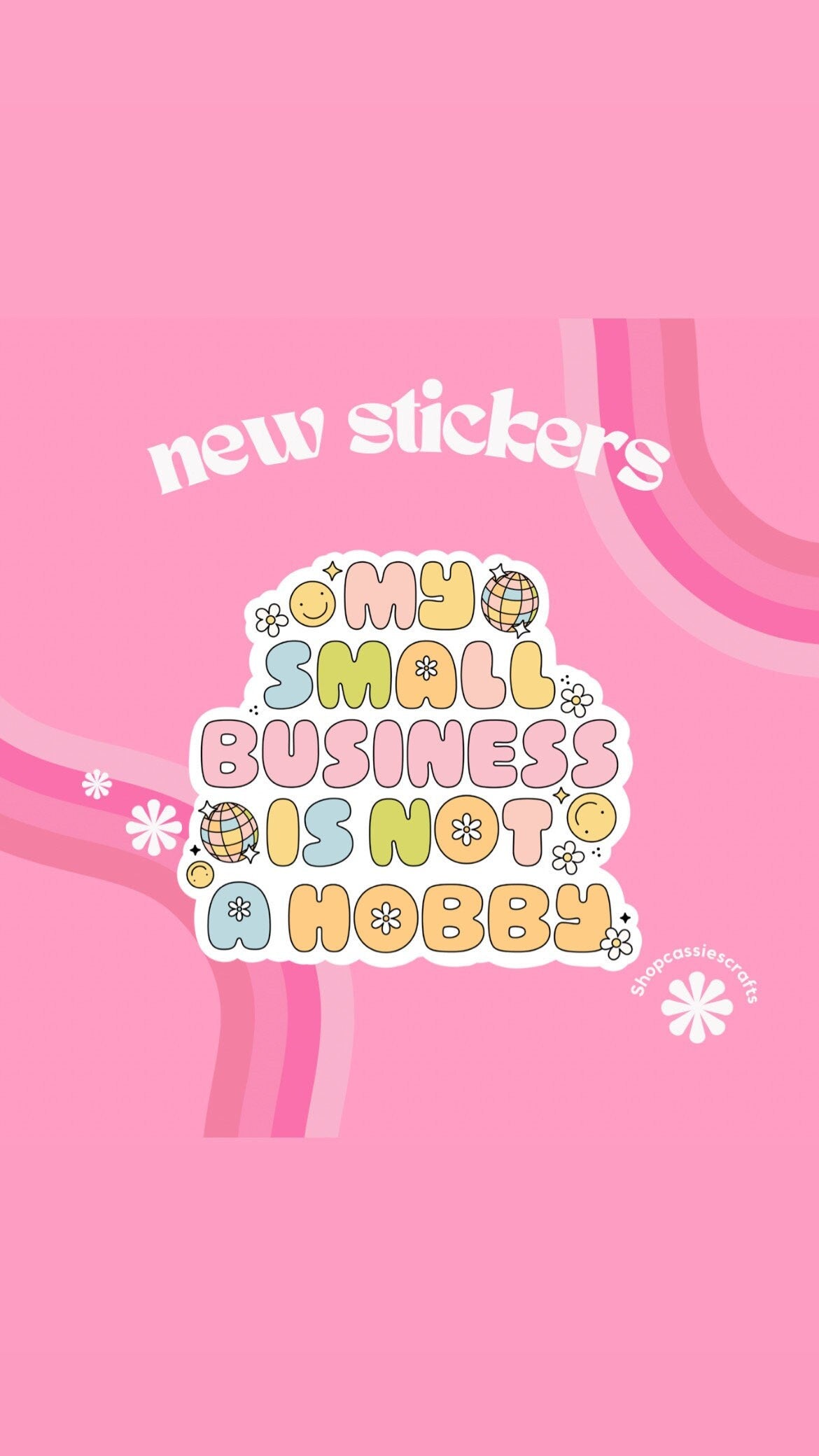 My Small Business Is Not A Hobby Sticker - ShopCassiesCrafts