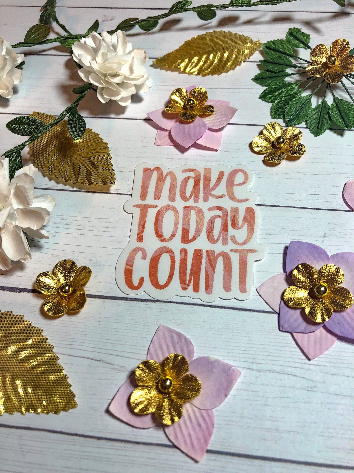 Make Today Count Sticker