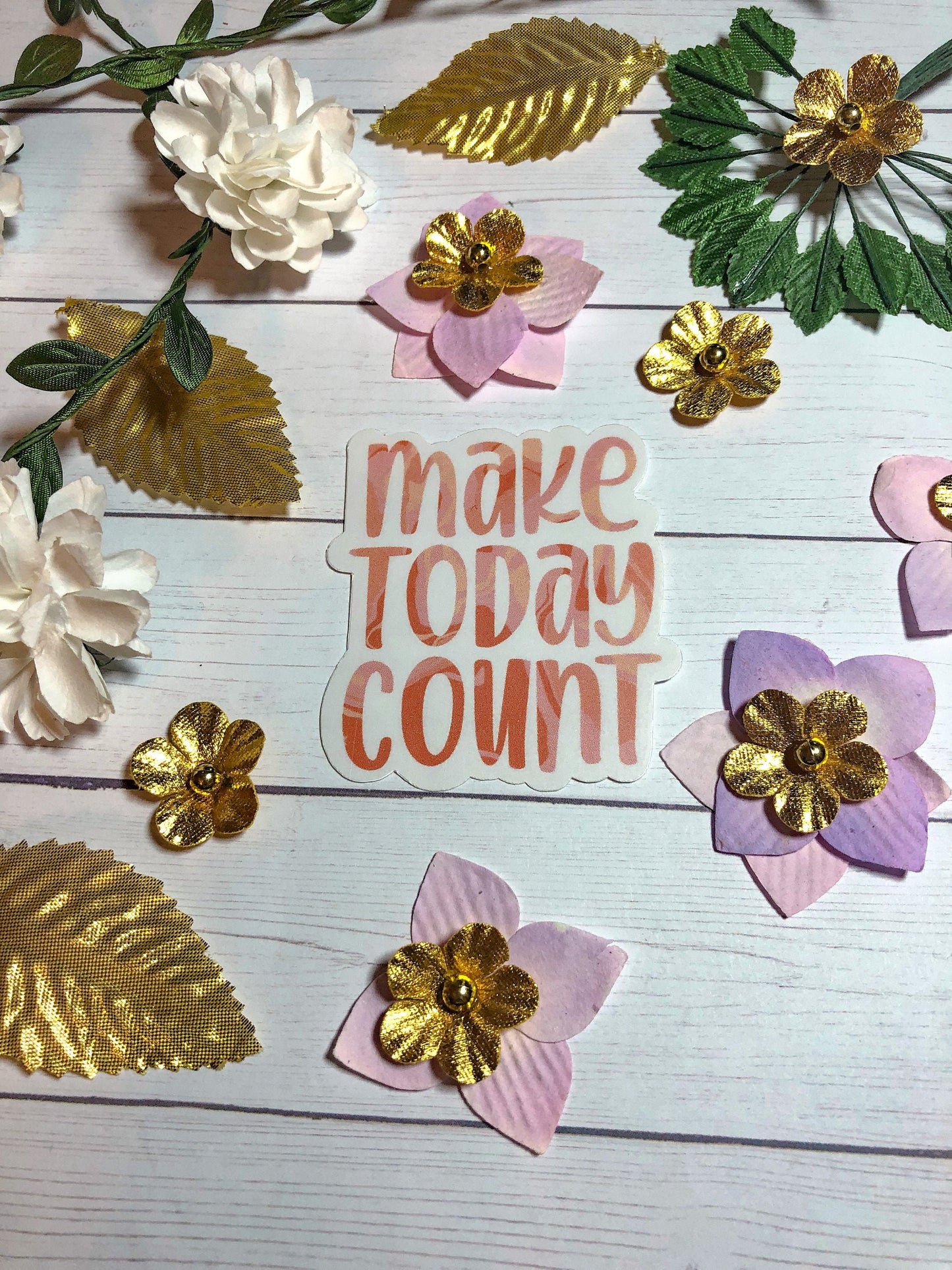 Make Today Count Sticker