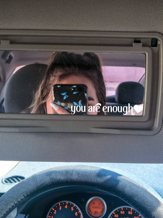 You Are Enough Small Mirror Decals - ShopCassiesCrafts