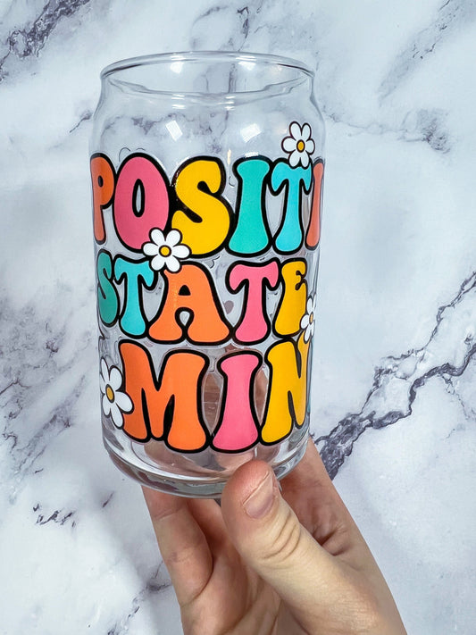 Positive State Of Mind Decorated 16 oz Glass Cup - ShopCassiesCrafts