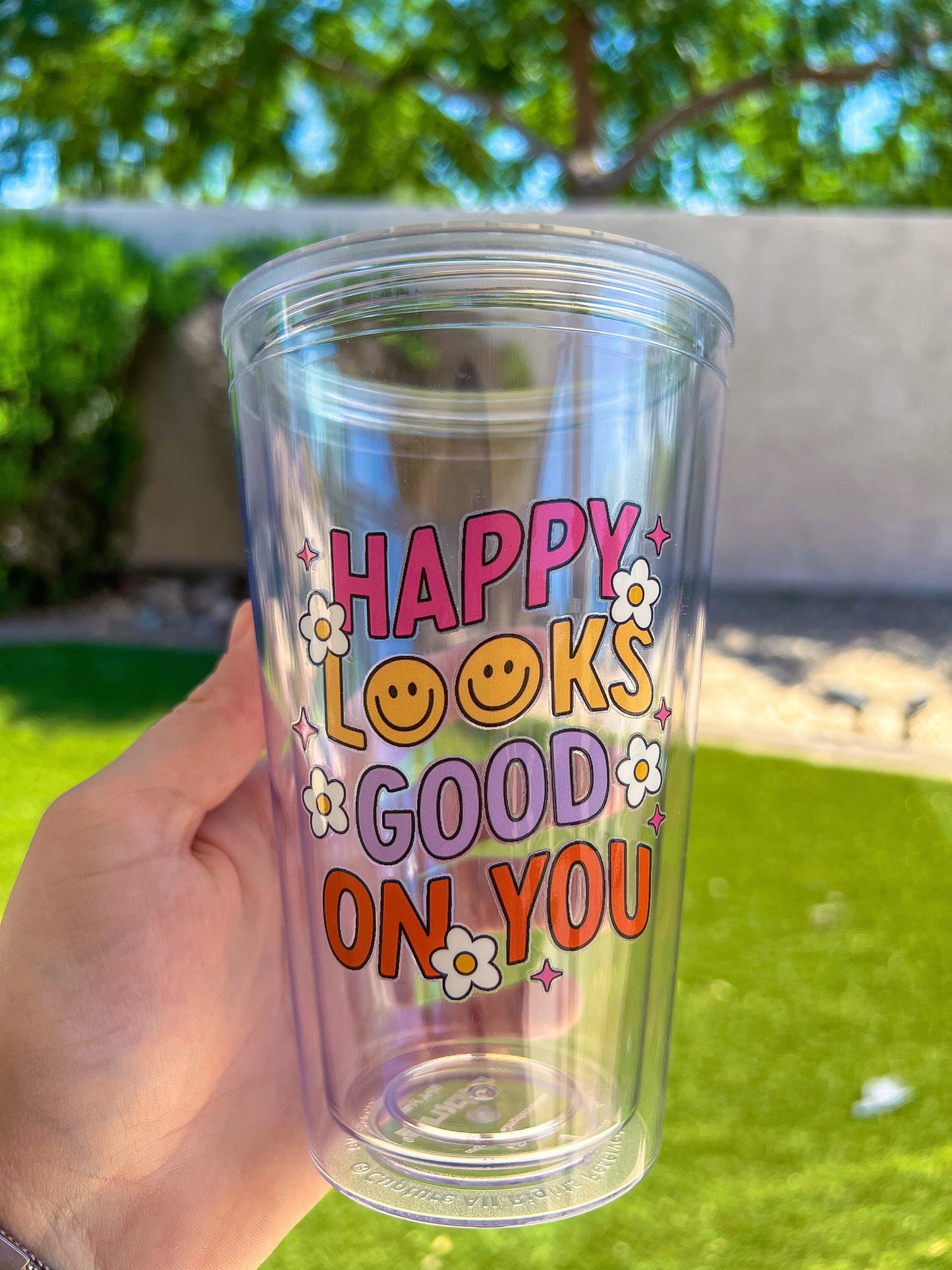 Happy Looks Good On You Decorated 16 oz Double Insulated Cup