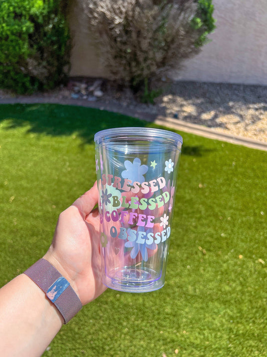 Stressed, Blessed & Coffee Obsessed Decorated 16 oz Double Insulated Cup