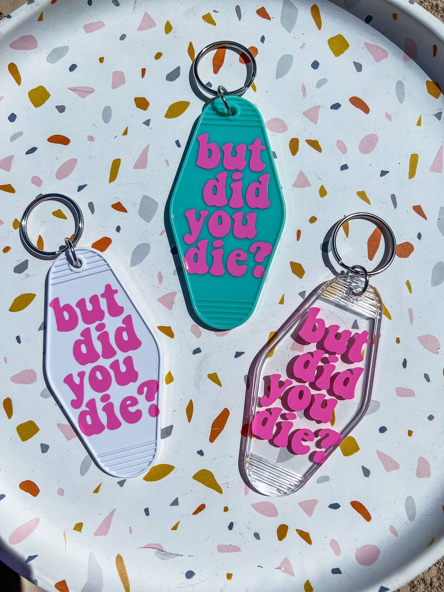 But Did You Die Motel Keychain - ShopCassiesCrafts