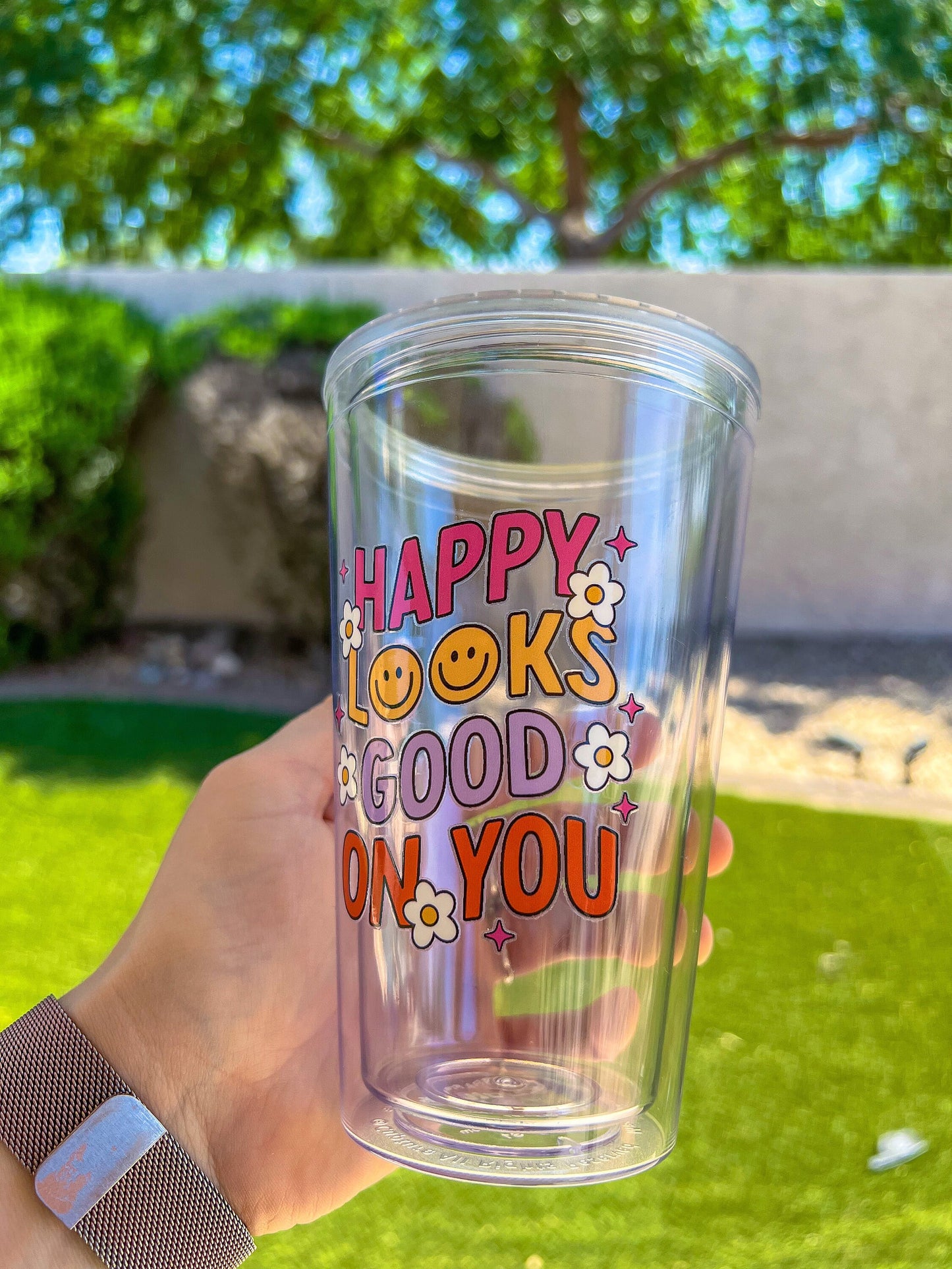 Happy Looks Good On You Decorated 16 oz Double Insulated Cup