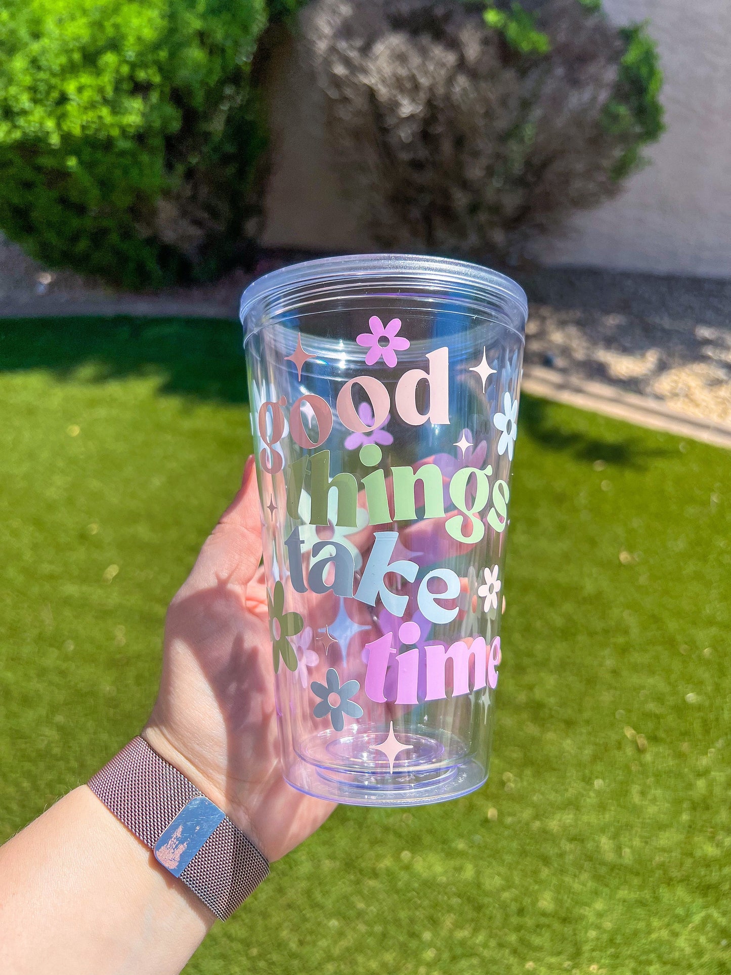 Good Things Take Time Decorated 16 oz Double Insulated Cup