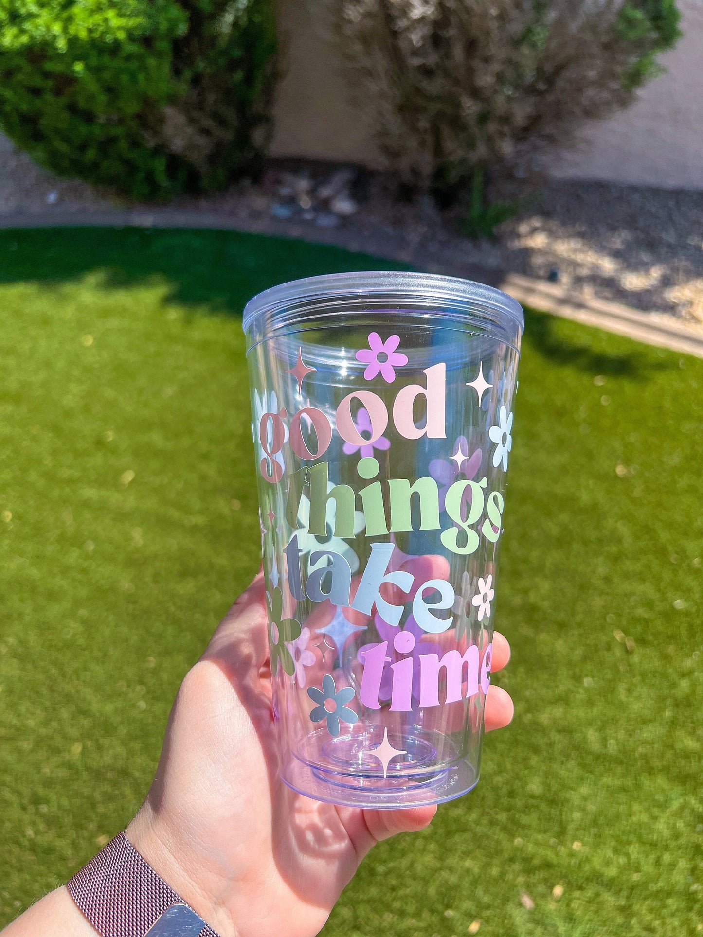 Good Things Take Time Decorated 16 oz Double Insulated Cup