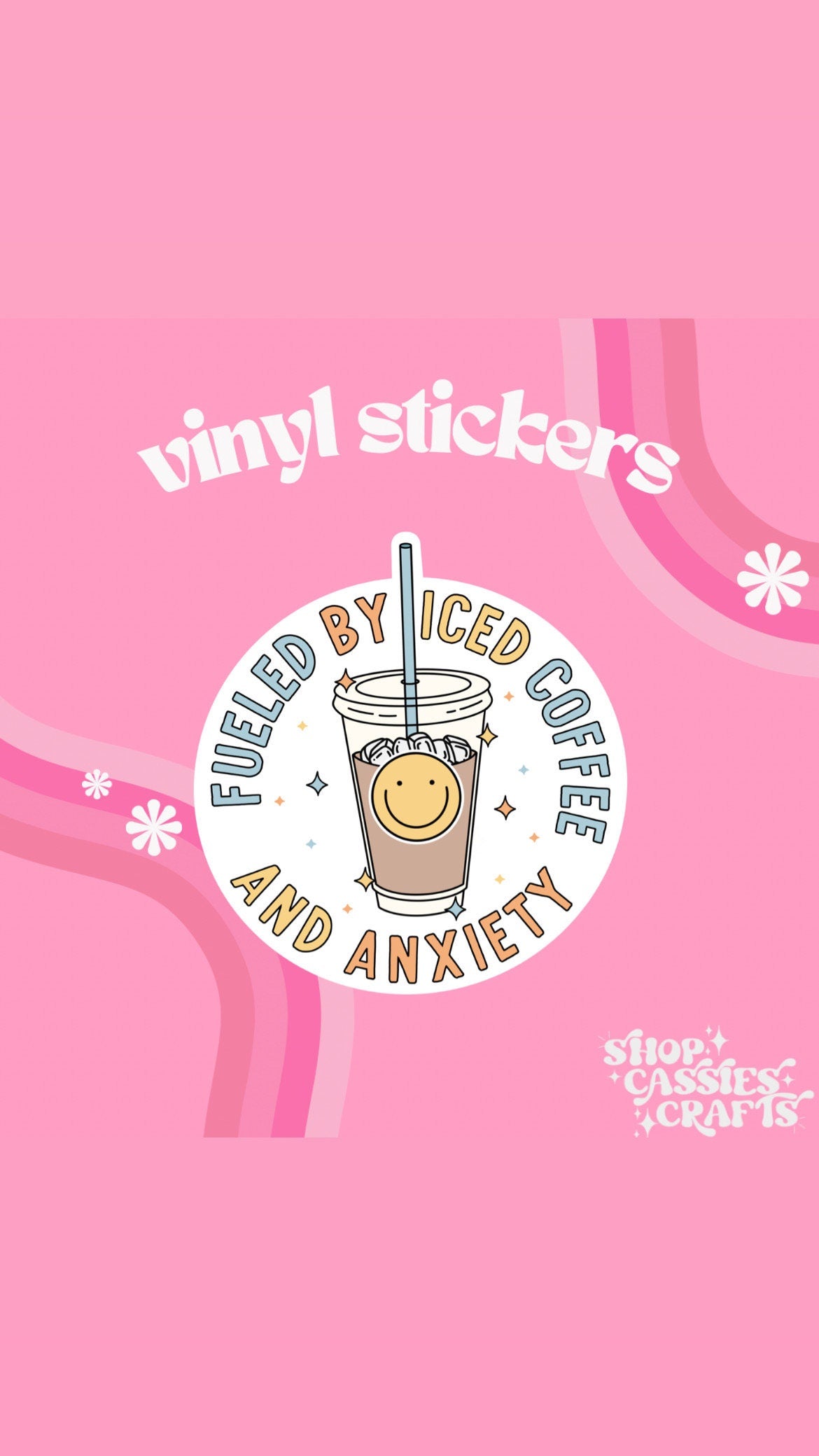 Fueled By Iced Coffee and Anxiety Sticker - ShopCassiesCrafts