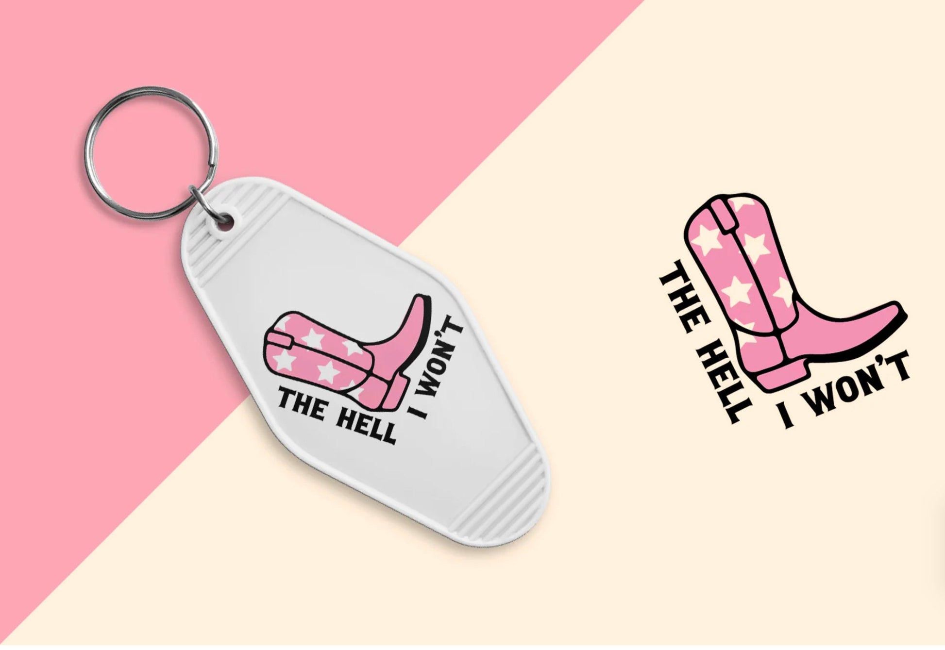 White "The Hell I Won't" with Pink Cowgirl Boot Motel Keychain - ShopCassiesCrafts