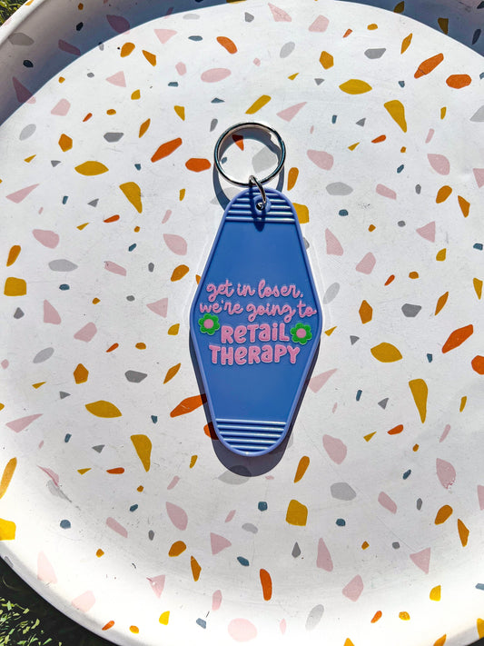 Purple "Get In Loser, We're Going To Retail Therapy" Motel Keychain - ShopCassiesCrafts