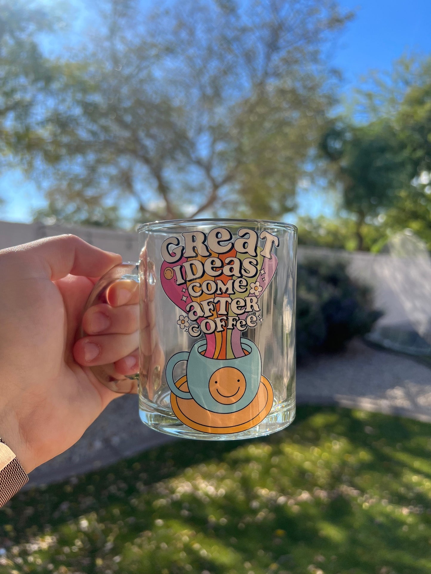 Great Ideas Come After Coffee Decorated Glass Mug