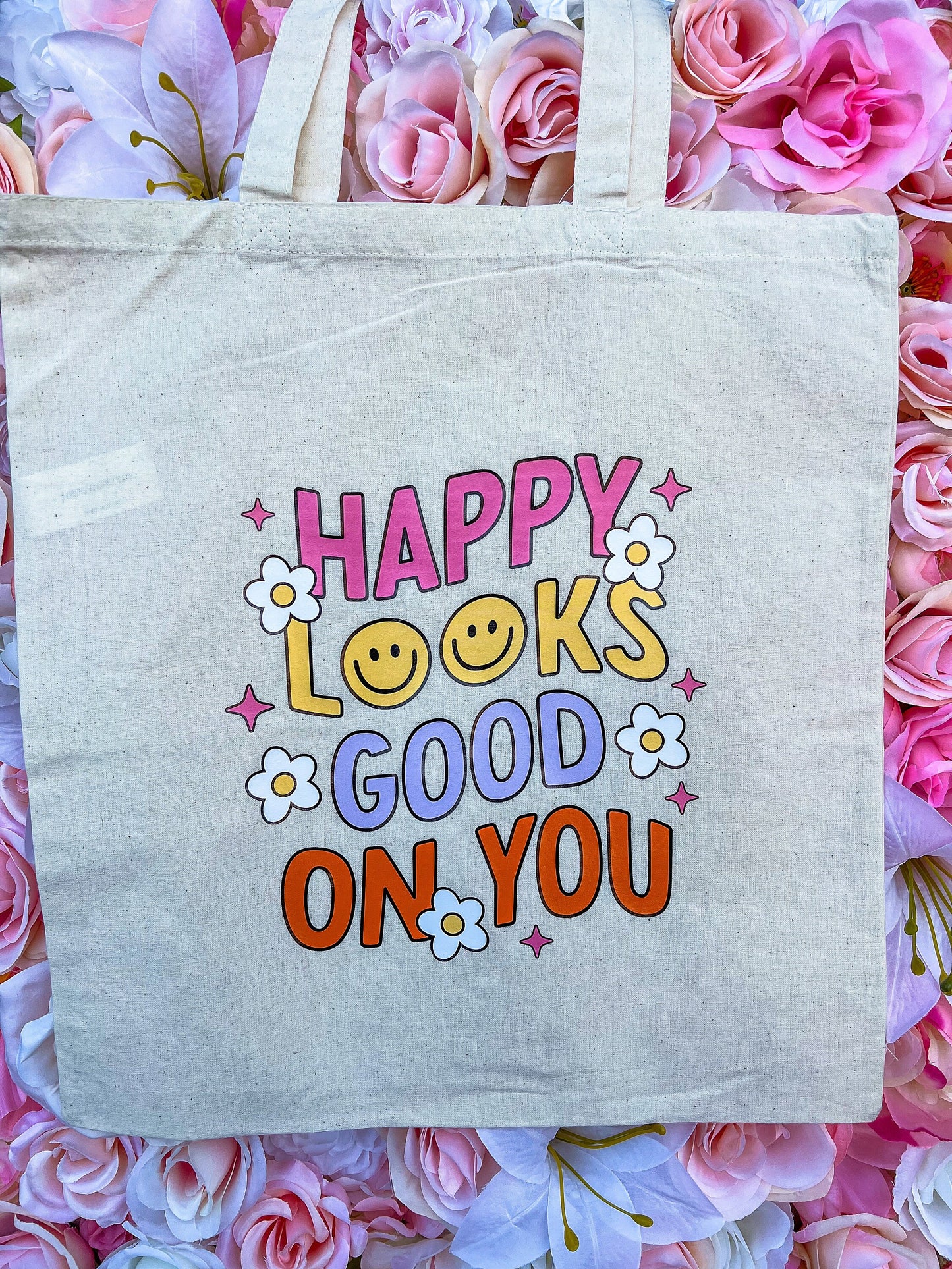 Happy Looks Good On You Tote Bag