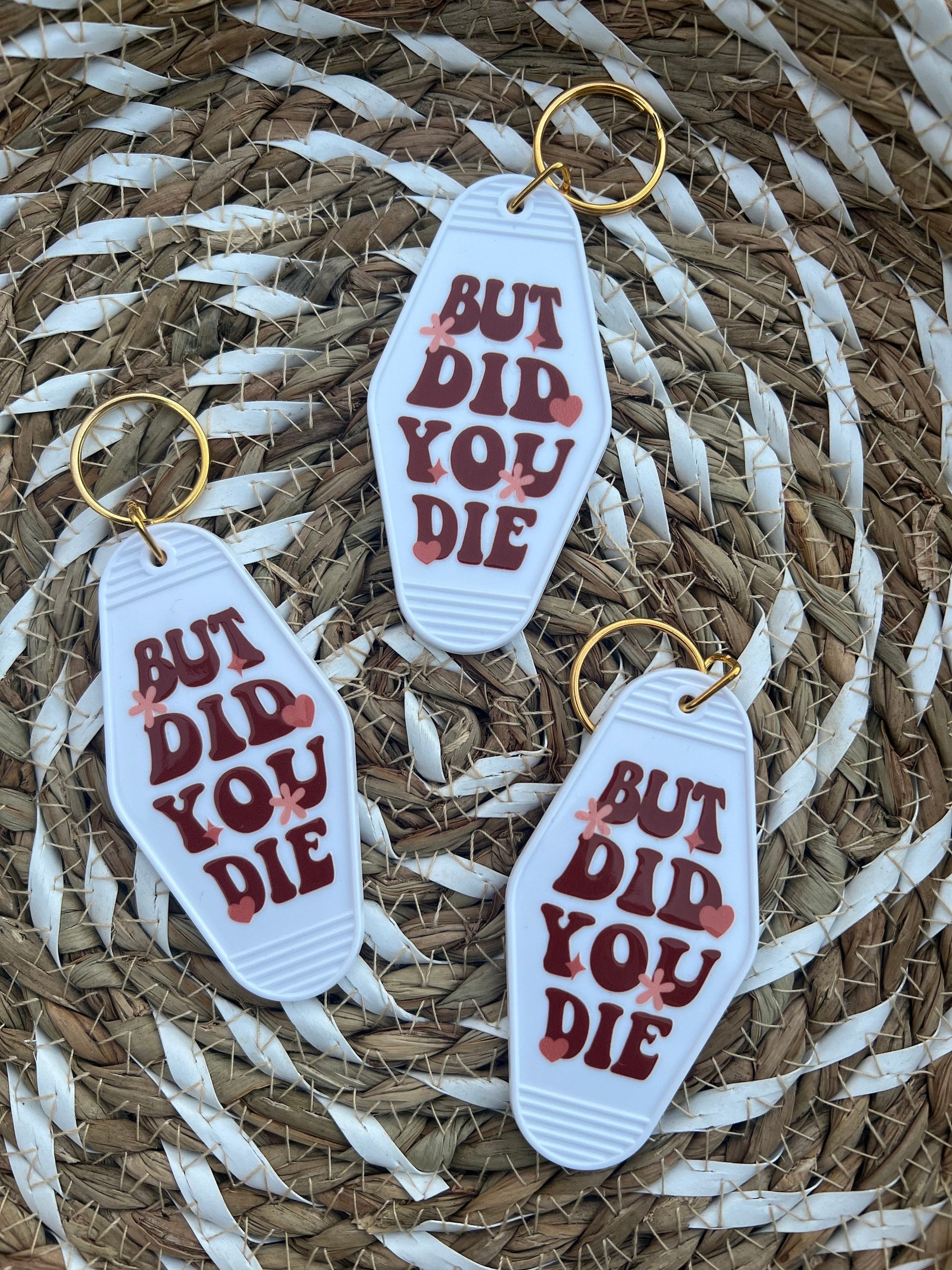 But Did You Die Motel Keychain - ShopCassiesCrafts