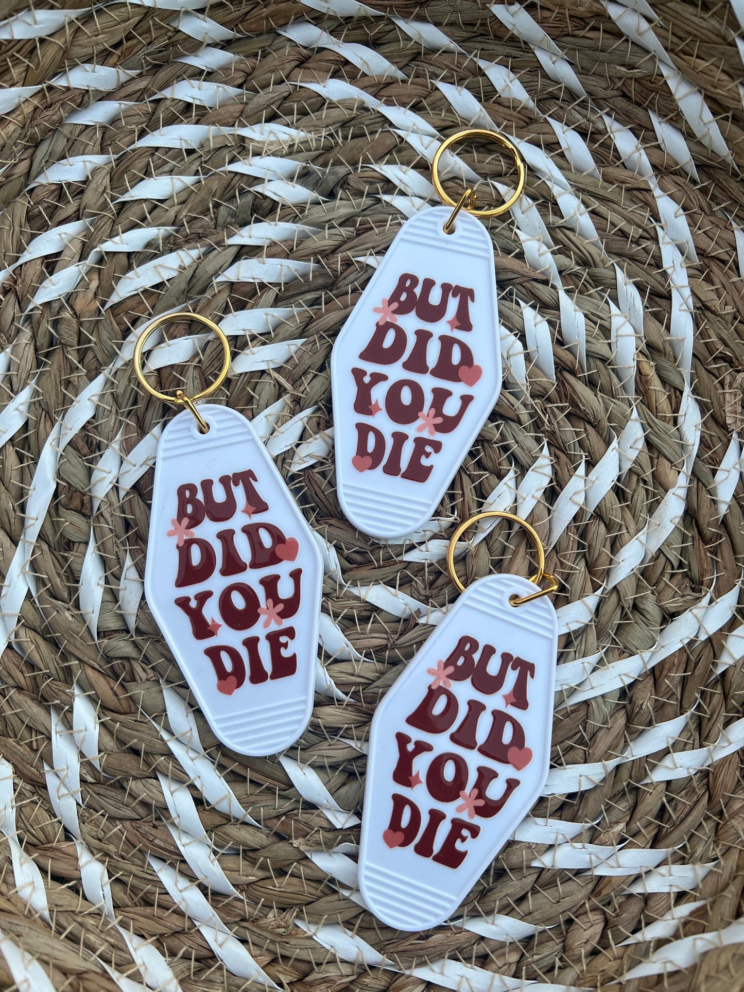 But Did You Die Motel Keychain - ShopCassiesCrafts