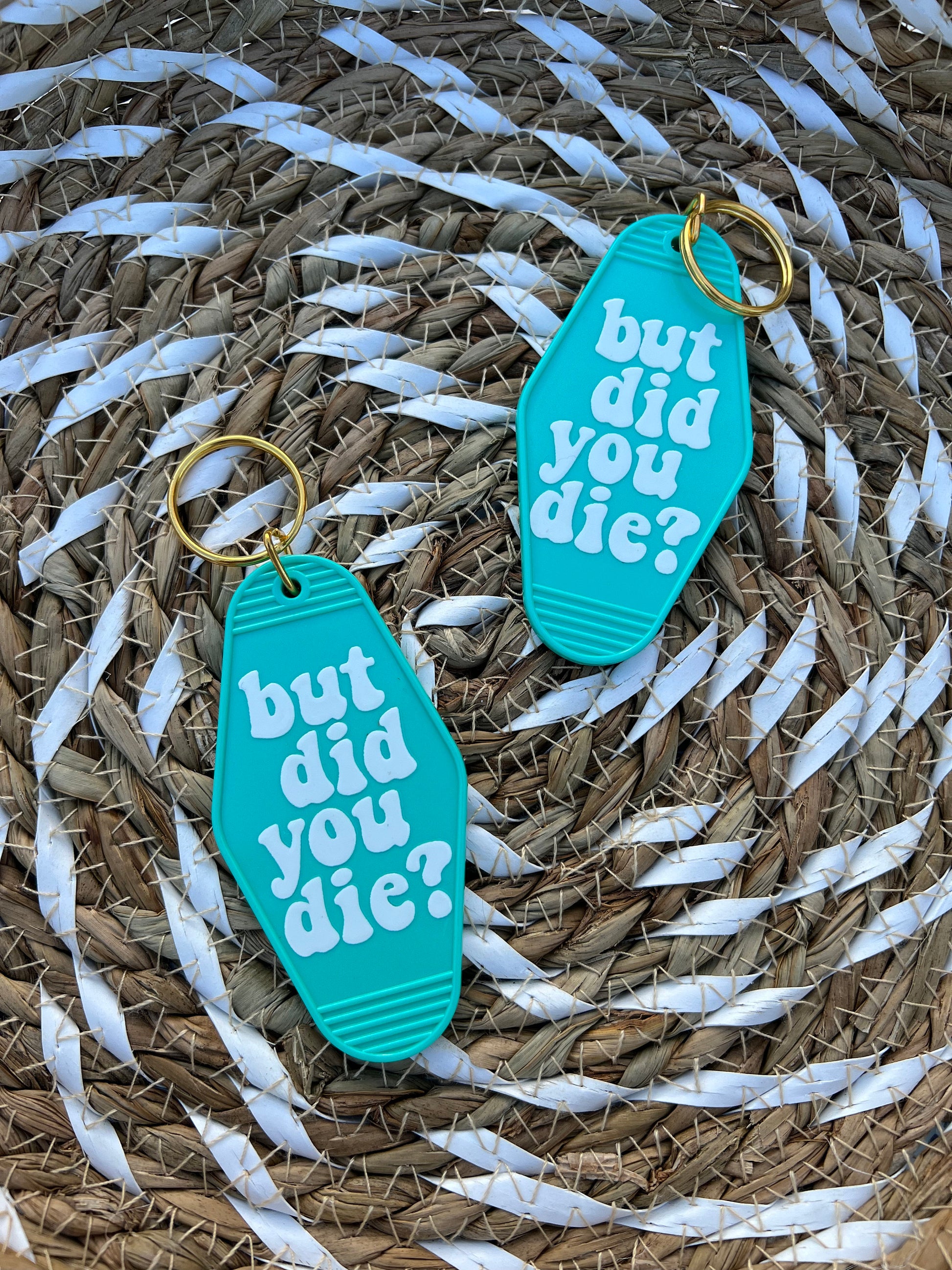 But Did You Die Motel Keychain - ShopCassiesCrafts