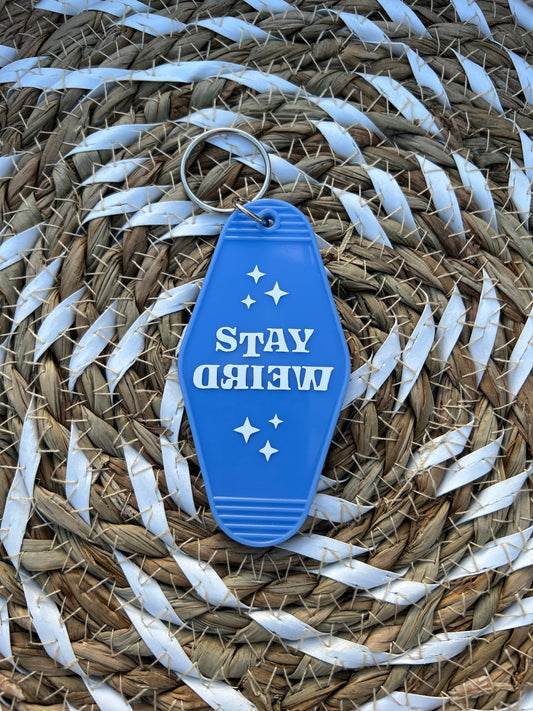 Stay Weird Motel Keychain