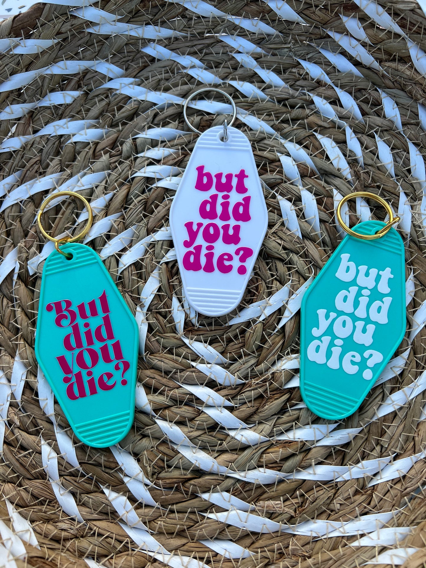 But Did You Die Motel Keychain - ShopCassiesCrafts