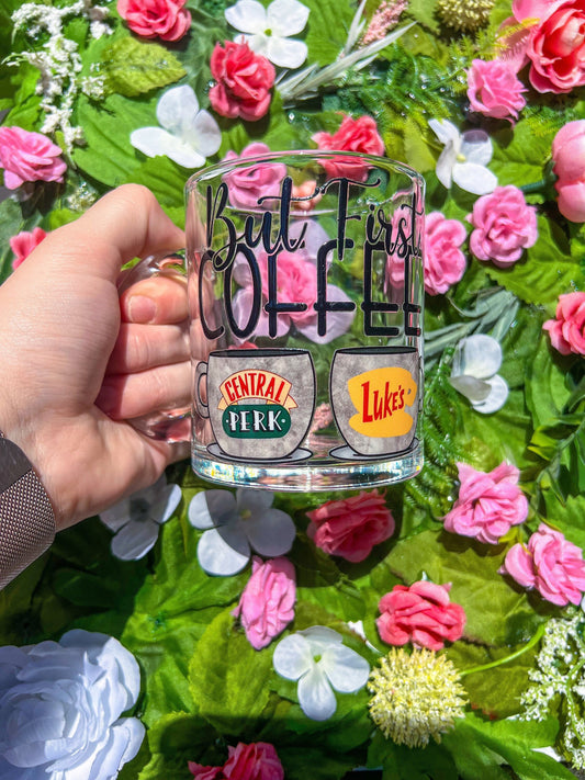 But First Coffee - Central Perk & Lukes Decorated Glass Mug